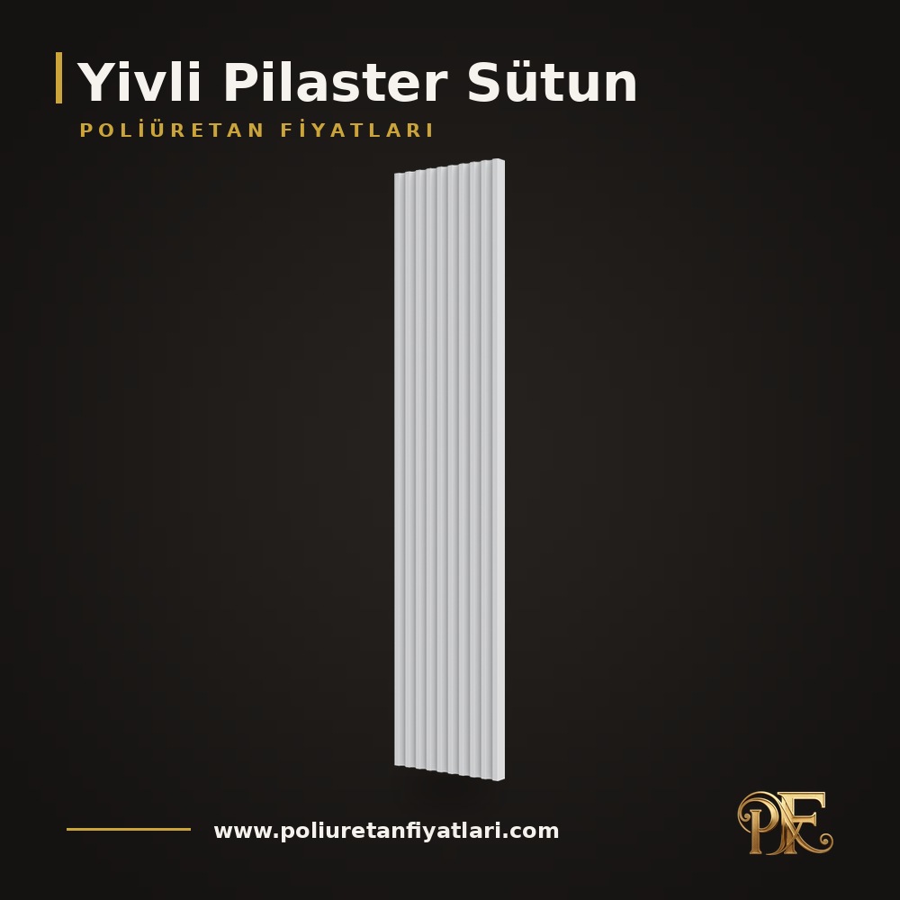 Yivli Pilaster Sütun modelleri