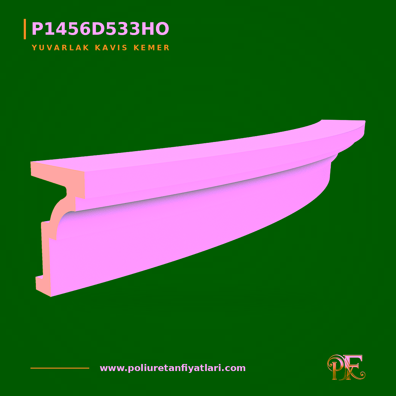 Poliüretan Yuvarlak Kavis Kemer 226x1449x200 mm Söve