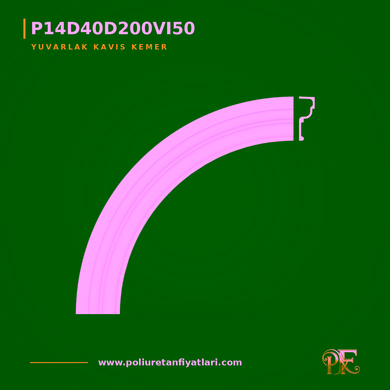 Poliüretan Yuvarlak Kavis Kemer Modeli 90x1255x1255 mm
