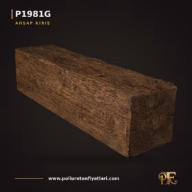 Poliüretan Ahşap Görünümlü Kütük Kiriş 26×26 cm Model