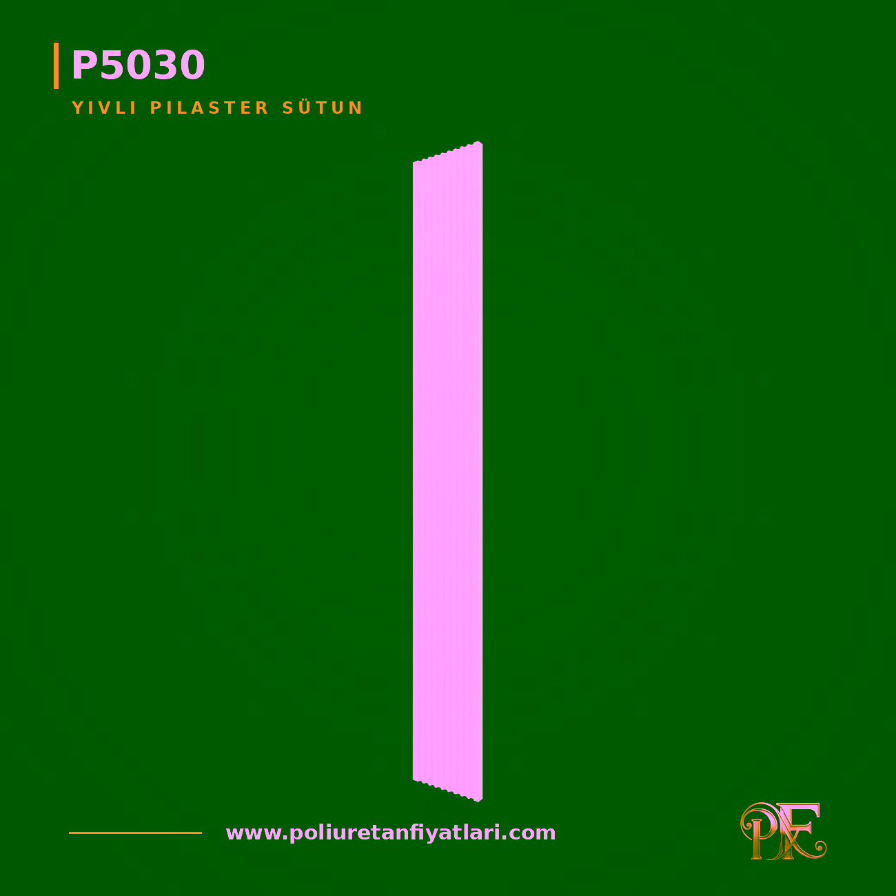 Poliüretan Yivli Pilaster Sütun 30x240 cm Duvar Kaplama